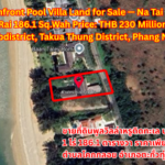 Luxury Beachfront Pool Villa Land for Sale — Na Tai Beach ,Total land: 1 Rai 186.1 Sq.Wah Price: THB 230 Million , Khok Kloi Subdistrict, Takua Thung District, Phang Nga Province ขายที่ดินพูลวิลล่าหรูติดทะเล นาใต้ พร้อมโครงการพูลวิลล่า 4 ห้องนอน 1 ไร่ 186.1 ตารางวา  ราคาเพียง 230 ล้านบาท ตำบลโคกกลอย อำเภอตะกั่วทุ่ง จังหวัดพังงา 出售豪华海滨泳池别墅用地 — 纳泰海滩 ,总面积：1莱186.1平方哇 售价：2.3亿泰铢 , 攀牙府塔夸通县科克洛伊镇
